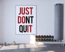 Just Dont Quit Just Dont Quit Wall Decal - Empowering Quote For Kids Room Decoration